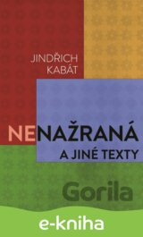 Nenažraná a jiné texty