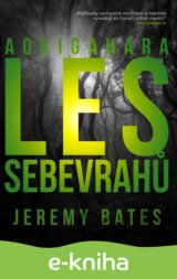 Les sebevrahů Aokigahara