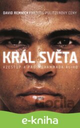 Král světa: Vzestup a pád Muhammada Ali