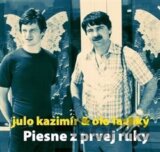 Julo Kazimír & Olo Lachký: Piesne z prvej ruky