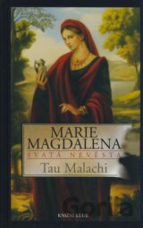 Marie Magdalena - Svatá nevěsta