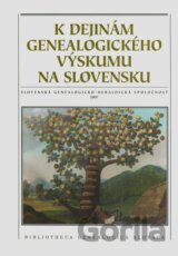 K dejinám genealogického výskumu na Slovensku