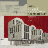 Škola kreslení a modelování pro architekty