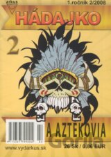 Hádajko 2 - A Aztékovia