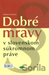 Dobré mravy v slovenskom súkromnom práve