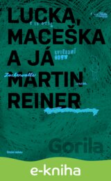Lucka, Maceška a já