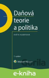 Daňová teorie a politika - 7., aktualizované vydání