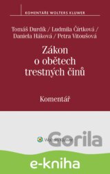 Zákon o obětech trestných činů (č. 45/2013 Sb.). Komentář