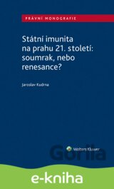 Státní imunita na prahu 21. století: soumrak, nebo renesance?