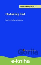 Notářský řád (č. 358/1992 Sb.) - praktický komentář