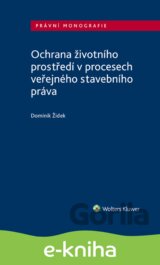 Ochrana životního prostředí v procesech veřejného stavebního práva