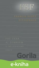 Pre teba aj zomriem a iné stratené texty