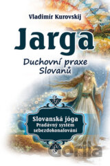 Jarga – Duchovní prax Slovanů