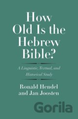 How Old is the Hebrew Bible?