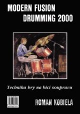 Modern Fusion Drumming 2000 - Technika hry na bicí soupravu I.