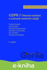 GDPR / Obecné nařízení o ochraně osobních údajů (2016/679/EU) - Praktický komentář - 2., aktualizované vydání