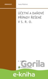 Účetní a daňové případy řešené v s. r. o.