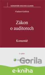 Komentář k zákonu č. 93/2009 Sb. Zákon o auditorech. 3., akt. vydání
