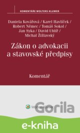 Zákon o advokacii a stavovské předpisy. Komentář
