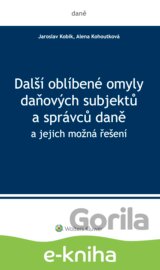 Další oblíbené omyly daňových subjektů a správců daně