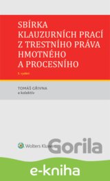Sbírka klauzurních prací z trestního práva hmotného a procesního - 5. vydání