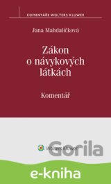 Zákon o návykových látkách (č. 167/1998 Sb.). Komentář