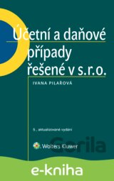 Účetní a daňové případy řešené v s. r. o.