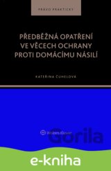 Předběžná opatření ve věcech ochrany proti domácímu násilí
