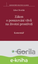 Zákon o posuzování vlivů na životní prostředí (č. 100/2001 Sb.) - komentář