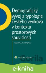 Demografický vývoj a typologie českého venkova v kontextu prostorových souvislostí