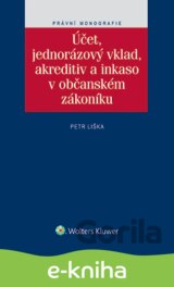 Účet, jednorázový vklad, akreditiv a inkaso v občanském zákoníku