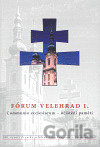 Fórum Velehrad I.: Communio ecclesiarum – očištění paměti