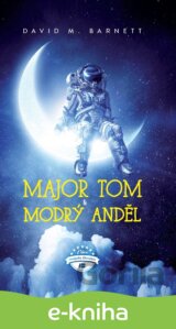Major Tom a modrý anděl
