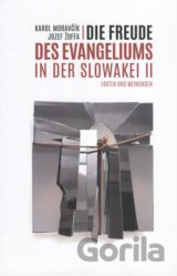 Die Freude des Evangeliums in der Slowakei II.