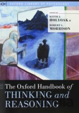 The Oxford Handbook of Thinking and Reasoning
