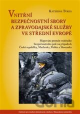 Vnitřní bezpečnostní sbory a zpravodajské služby ve střední Evropě