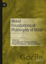 Moral Foundations of Philosophy of Mind
