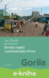 Ohniska napětí v postkoloniální Africe