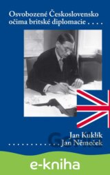 Osvobozené Československo očima britské diplomacie