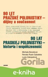 90 let pražské polonistiky – dějiny a současnost