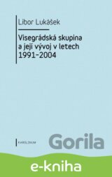 Visegrádská skupina a její vývoj v letech 1991–2004