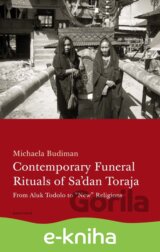 Contemporary Funeral Rituals of Sa'dan Toraja. From Aluk Todolo to