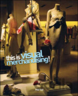 This is Visual Merchandising!