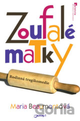 Zoufalé matky