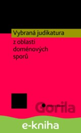 Vybraná judikatura z oblasti doménových sporů