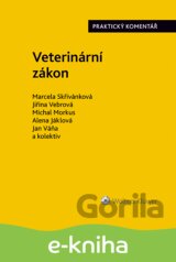 Veterinární zákon. Praktický komentář (č. 166/1999 Sb.)