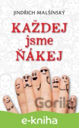 Každej jsme ňákej