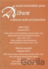 Album pozdně středověkého písma XII/1.