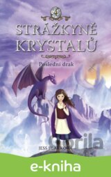 Strážkyně krystalů: Poslední drak