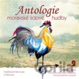 Antologie moravské lidové hudby 2